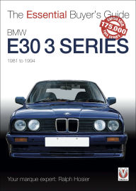 Title: BMW E30 3 Series: 1981 to 1994, Author: Ralph Hosier