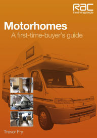 Title: Motorhomes: A First-Time Buyer's Guide, Author: Trevor Fry