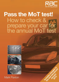 Title: Pass the MoT Test!: How to Check & Prepare Your Car for the Annual MoT Test, Author: Mark Paxton