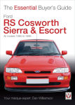 Alternative view 1 of Ford RS Cosworth Sierra & Escort: The Essential Buyer's Guide: All models 1985-1996