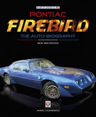 Title: Pontiac Firebird: The Auto-Biography, Author: Marc Cranswick