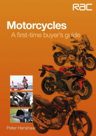 Title: Motorcycles: A first-time buyer's guide, Author: Peter Henshaw