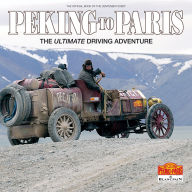 Title: Peking to Paris: The Ultimate Driving Adventure, Author: Philip Young