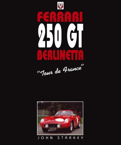 Ferrari 250GT: Tour de France