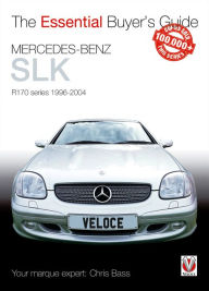 Title: Mercedes-Benz SLK: R170 Series 1996-2004, Author: Chris Bass