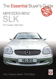 Title: Mercedes-Benz SLK: R170 Series 1996-2004, Author: Chris Bass
