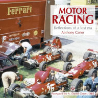 Title: Motor Racing - Reflections of a Lost Era, Author: Anthony Carter