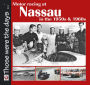 Motor Racing at Nassau in the 1950s & 1960s