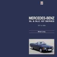 Title: Mercedes-Benz SL & SLC: 107-series 1971 to 1989, Author: Brian Long