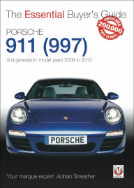 Title: Porsche 911 (997) - 2nd generation: Model Years 2009 to 2012, Author: Adrian Streather