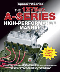 Free torrent ebooks download pdf The 1275cc A-Series High Performance Manual: Updated Edition & Now In Colour! by Des Hammill