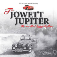 Title: The Jowett Jupiter - The car that leaped to fame: New edition, Author: Edmund Nankivell