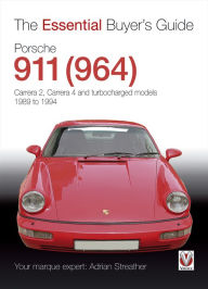 Title: Porsche 911 (964): Carrera 2, Carrera 4 and turbocharged models. Model years 1989 to 1994, Author: Adrian Streather