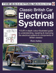 Title: Classic British Car Electrical Systems, Author: Rick Astley