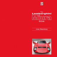 Title: Lamborghini Miura Bible, Author: Joe Sackey