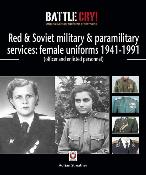 Red & Soviet military & paramilitary services: female uniforms 1941-1991: (officer and enlisted personnel)