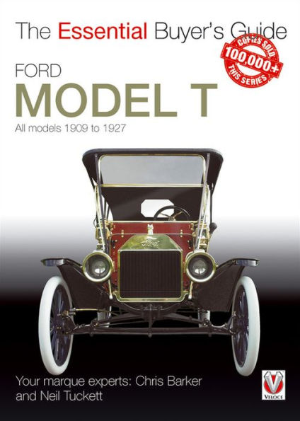 Ford Model T: All Models 1909 to 1927