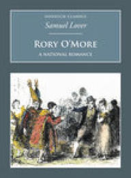 Title: Rory O'More: A National Romance, Author: Samuel Lover