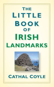 Title: The Little Book of Irish Landmarks, Author: Cathal Coyle