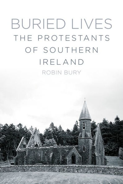 Buried Lives: The Protestants of Southern Ireland