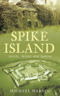 Spike Island: Saints, Felons and Famine
