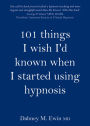 101 things I wish I'd known when I started using hypnosis