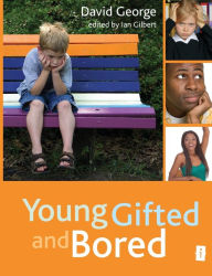 Title: Young Gifted, and Bored, Author: David George