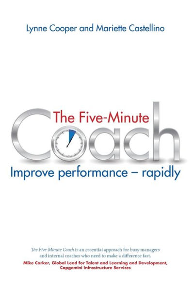 The five Minute Coach: Coaching others to high performance as little Minutes