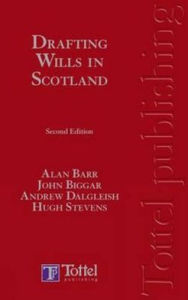 Title: Drafting Wills in Scotland: 2nd Edition, Author: Alan Barr