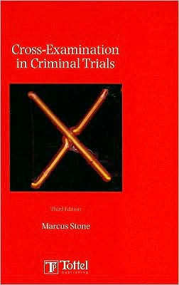 Cross-Examination in Criminal Trials / Edition 3