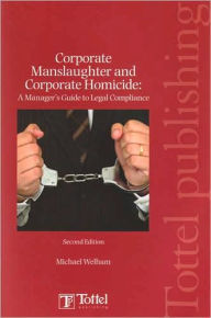 Title: Corporate Manslaughter and Corporate Homicide, Author: Annagrey