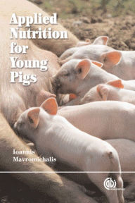 Title: Applied Nutrition for Young Pigs, Author: I Mavromichalis