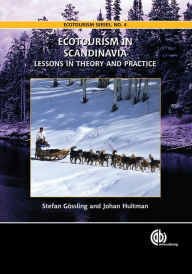 Title: Ecotourism in Scandinavia: Lessons in Theory and Practice, Author: S Gossling