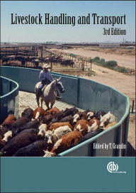 Title: Livestock Handling and Transport / Edition 3, Author: Temple Grandin