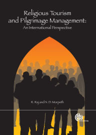 Title: Religious Tourism and Pilgrimage Management: An International Perspective, Author: Nigel D. Morpeth