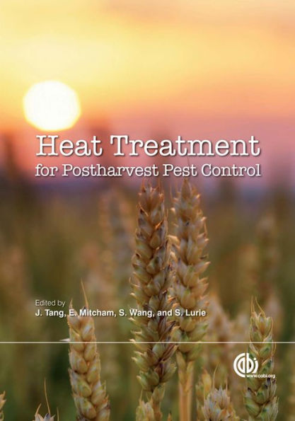 Heat Treatments for Postharvest Pest Control: Theory and Practice