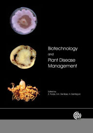 Title: Biotechnology and Plant Disease Management, Author: Zamir K Punja