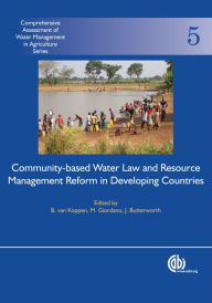 Title: Community-Based Water Law and Water Resource Management Reform in Developing Countries, Author: B van Koppen
