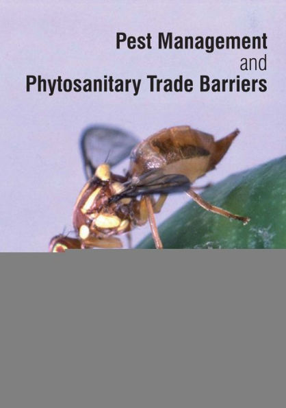 Pest Management and Phytosanitary Trade Barriers