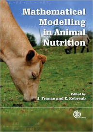 Title: Mathematical Modelling in Animal Nutrition, Author: James France