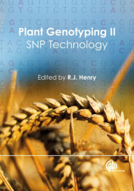 Title: Plant Genotyping II: SNP Technology, Author: Robert Henry