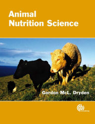 Title: Animal Nutrition Science, Author: Gordon Dryden PhD