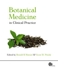 Title: Botanical Medicine in Clinical Practice, Author: Ronald Watson