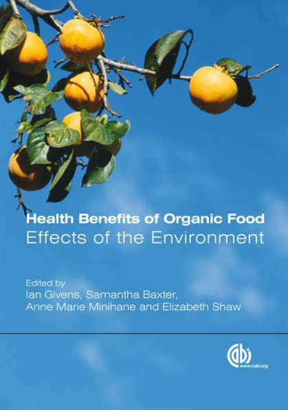 Health Benefits of Organic Food: Effects of the Environment