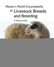 Best seller ebooks free download Mason's World Encyclopedia of Livestock Breeds and Breeding 9781845934668