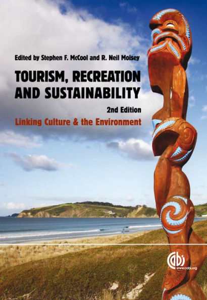 Tourism, Recreation and Sustainability: Linking Culture and the Environment / Edition 2