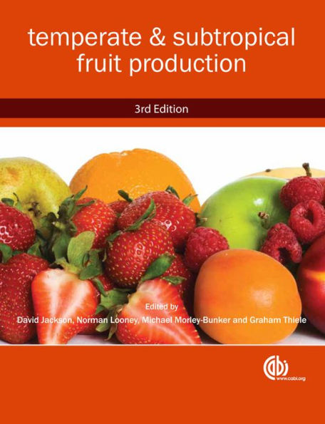 Temperate and Subtropical Fruit Production / Edition 3