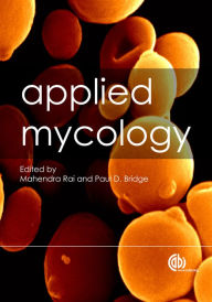 Title: Applied Mycology, Author: Mahendra Rai