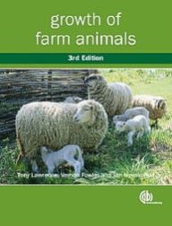 Title: Growth of Farm Animals / Edition 3, Author: Tony L. J. Lawrence