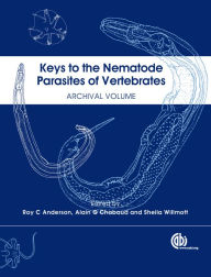 Title: Keys to the Nematode Parasites of Vertebrates, Author: Roy C Anderson